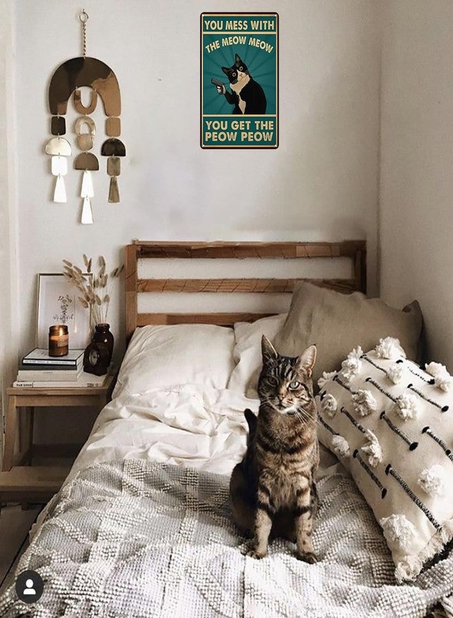 Funnysign Cat Lovers Gifts You Mess With Meow Mow Cat Tin Sign for Home Man Cave Bedroom Living Room Bathroom Decor 8 X 12 Inch (3995) - Image 4